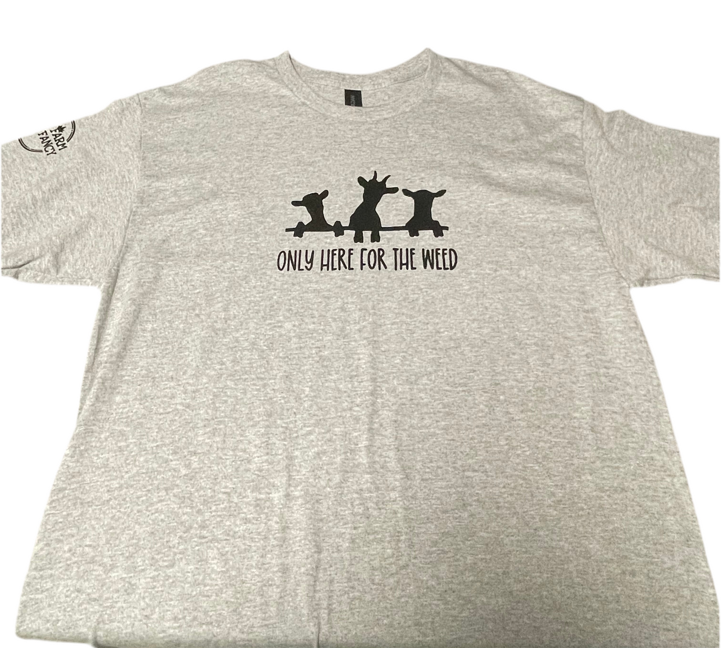 Only Here for the Weed Goat t shirt
