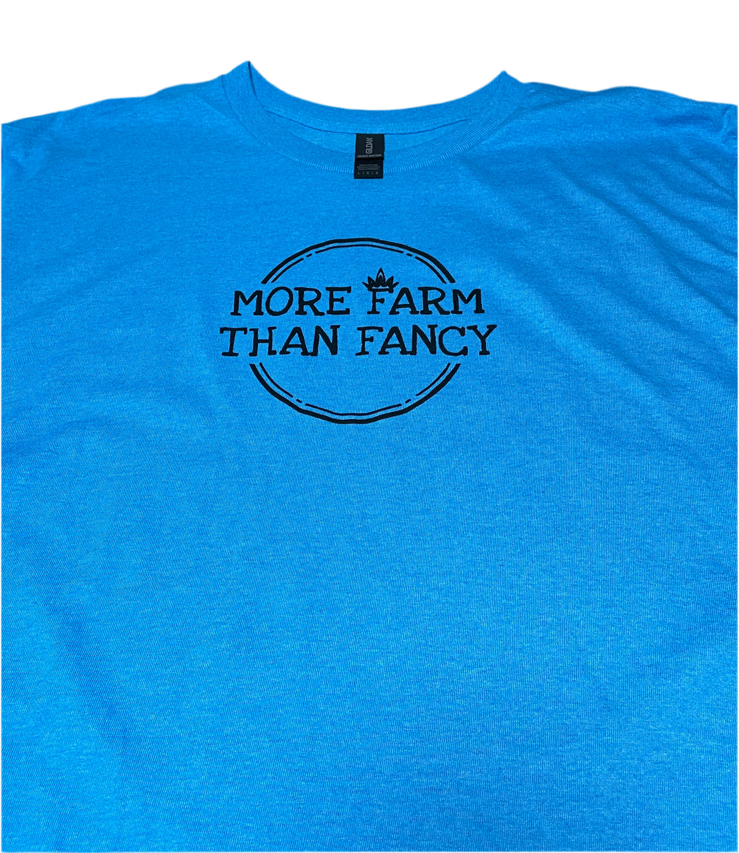 More Farm Than Fancy T shirt