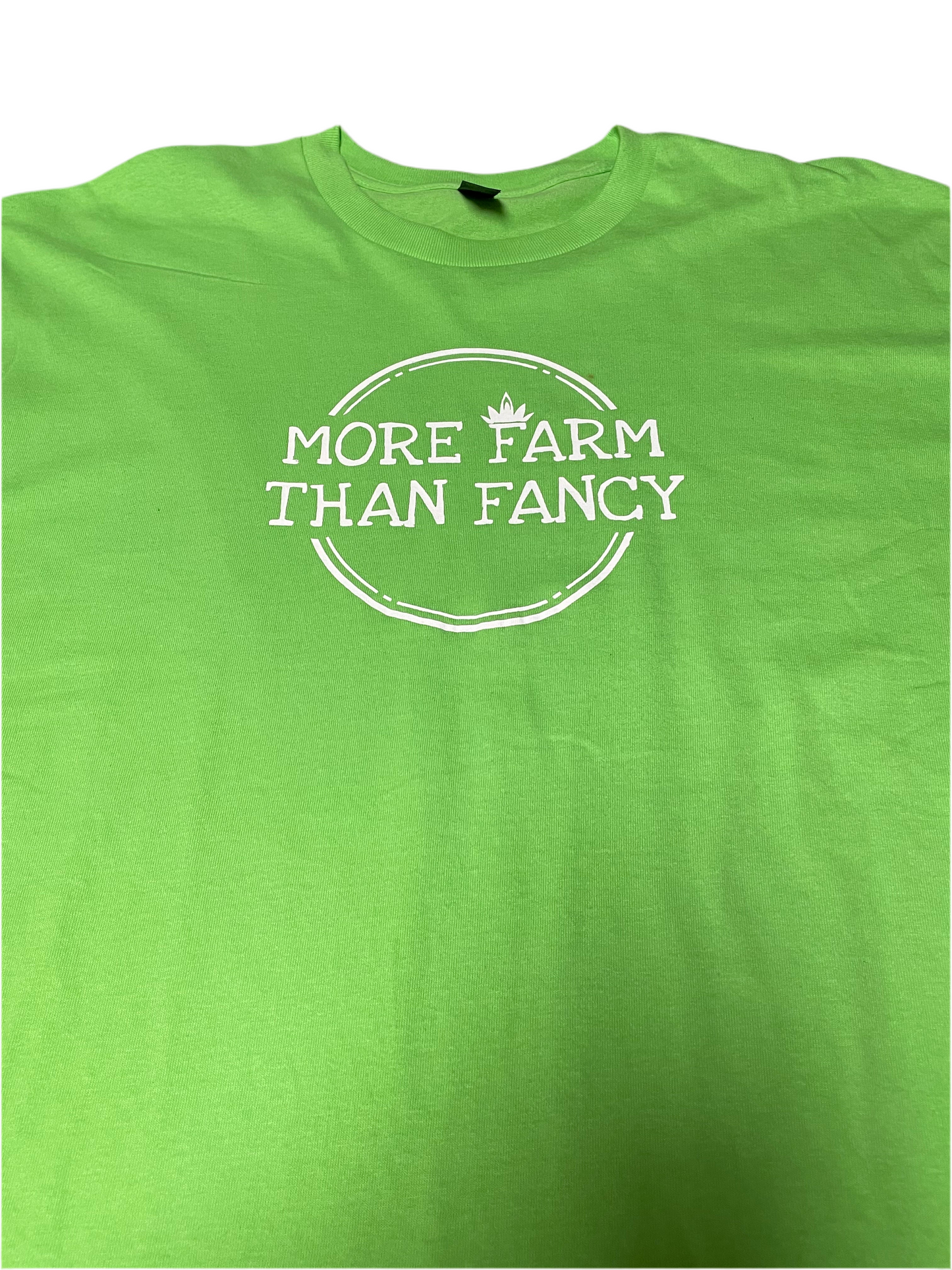 More Farm Than Fancy T shirt